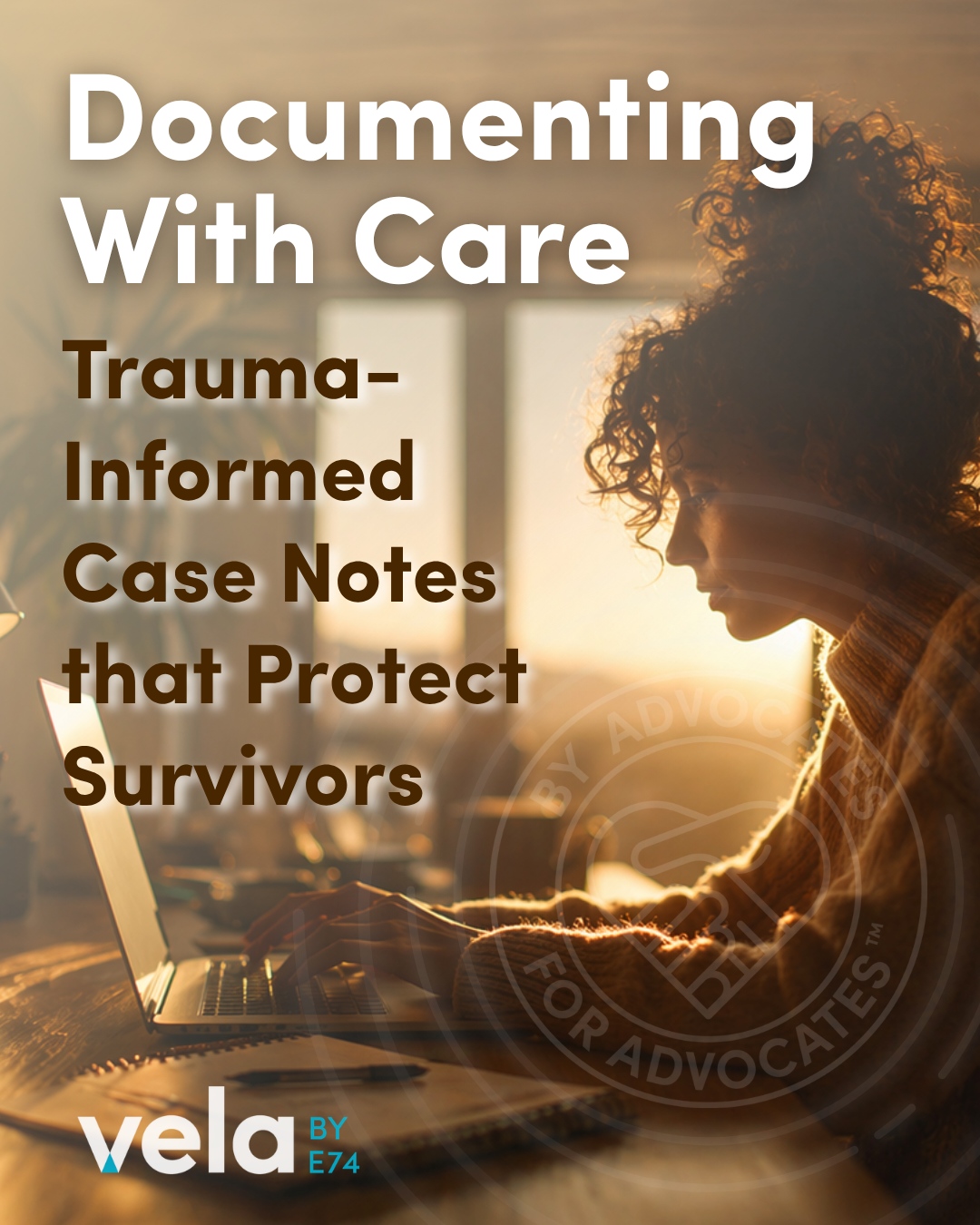 An Advocate Documenting With Care